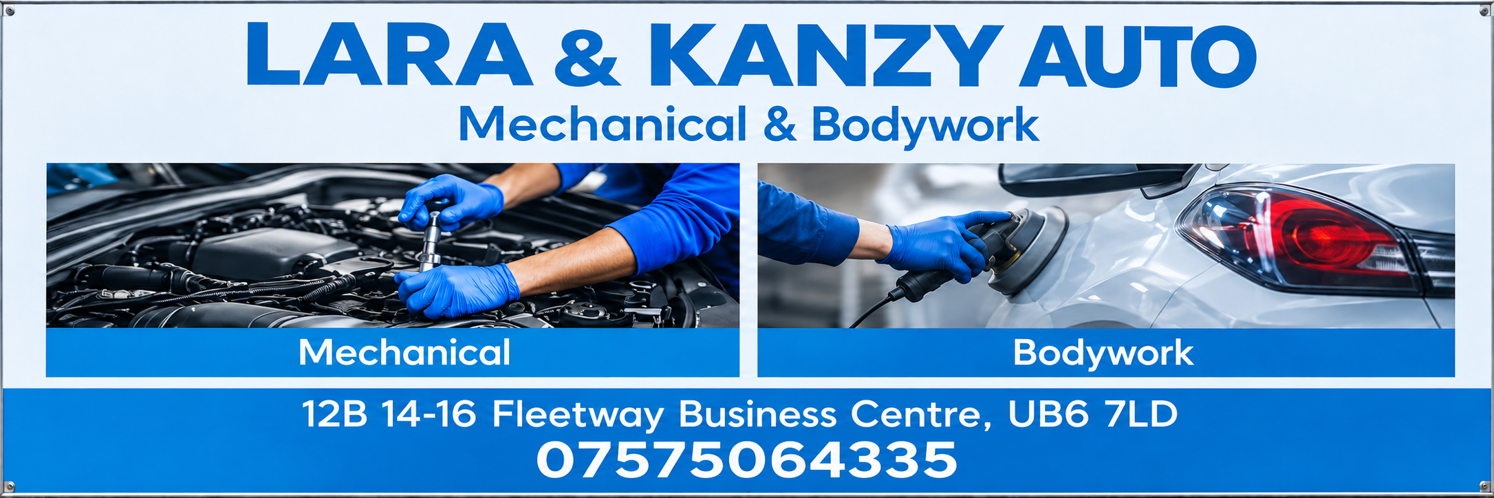 Lara and Kanzy Auto Mechanical and Bodywork sign. Telephone 07575064335.
